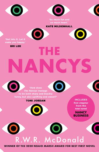 A pale pink cover with different coloured eyes all over it. The title, The Nancys is in a darker pin in the middle surrounded by eyes and review quotes. R.W.R McDonald is in white at the bottom. 