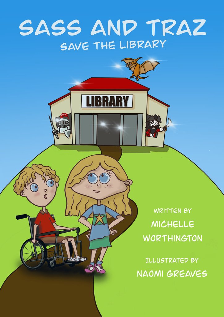 A green hill with a library at the top. A boy in a wheelchair is with a girl on the pathway. A dragon, a pirate and and knight are near the library. Sass and Traz save the library by Michelle Worthington.