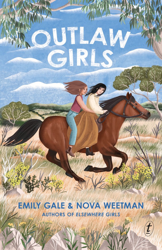 A blue sky over green and brown bush. Two girls with dark hair - one in a skirt and top, and the other in jeans and a shirt are riding a brown horse. The text is white and blue and says Outlaw Girls by Emily Gale and Nova Weetman. 