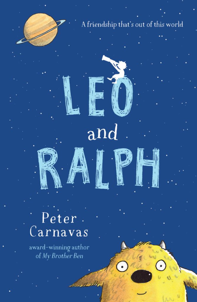 A blue sky with stars, a planet and light blue text that says Leo and Ralph by Peter Carnavas. A boy with a telescope sits on the O in Leo and a yellow alien is at the bottom.