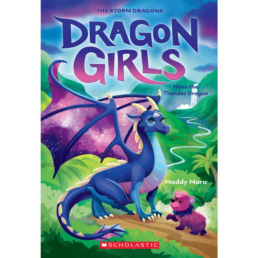 A blue and purple dragon and small purple bear standing on a brown pathway surrounded by grass, hills and a water fall. Text reads Dragon Girls: Hana the Thunder Dragon by Maddy Mara. The Scholastic logo is at the bottom. 