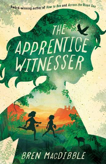 A cream background with a silhouette of a girl in green and oranges. The picture in the big outline shows two girls in black shadow running through the land which is in green and oranges with a little deer in the corner. Pale text says The Apprentice Witnesser by Bren MacDibble.