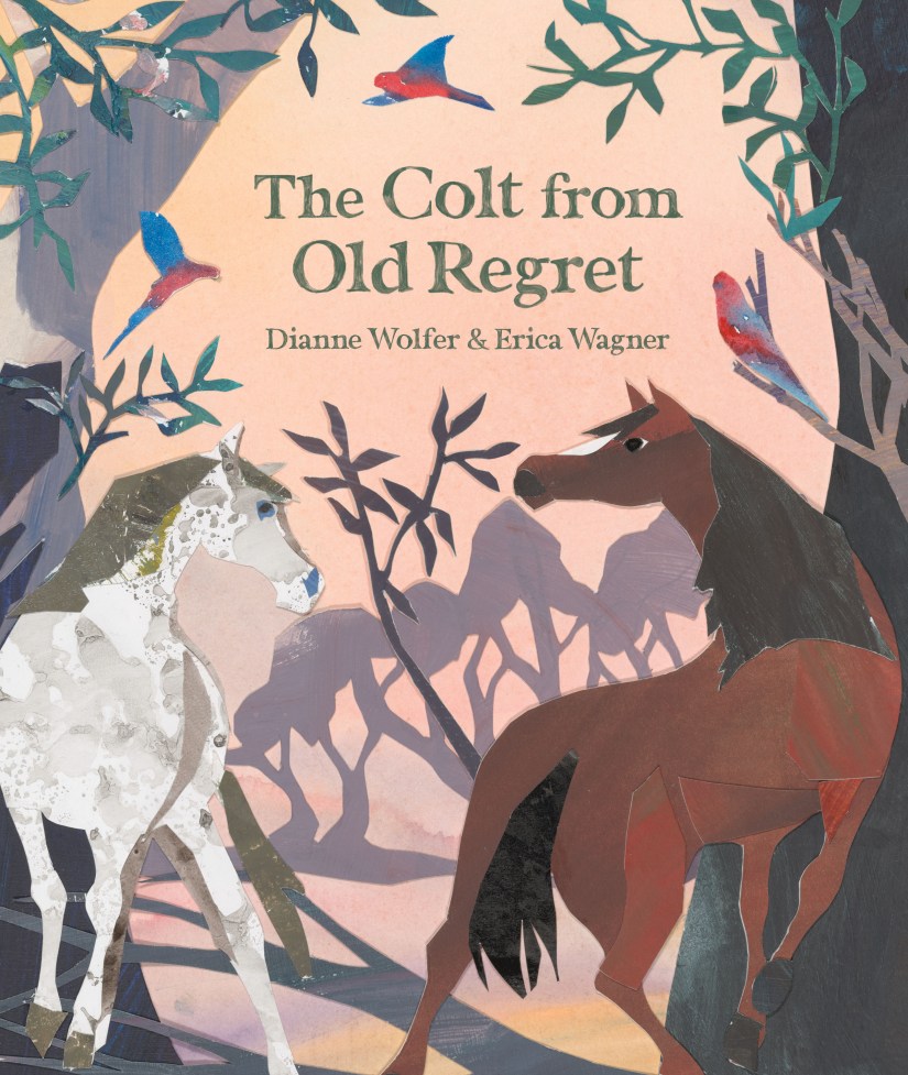 A sunset coloured cover with a brown horse and a white horse amongst trees and birds. Green and black text reads The Colt from Old Regret by Dianne Wolfer and Erica Wagner