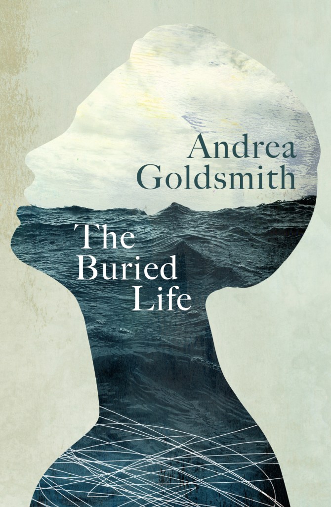 A grey cover with a human head that has a sky and water in it. Green text says Andrea Goldsmith in the hair and White text says The Buried Life in the rest of the face.