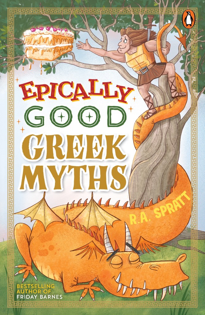 a book cover dragon under a tree being climbed by an ancient Greek reading for a cake with colourful writing that says Epically Good Greek Myths.
