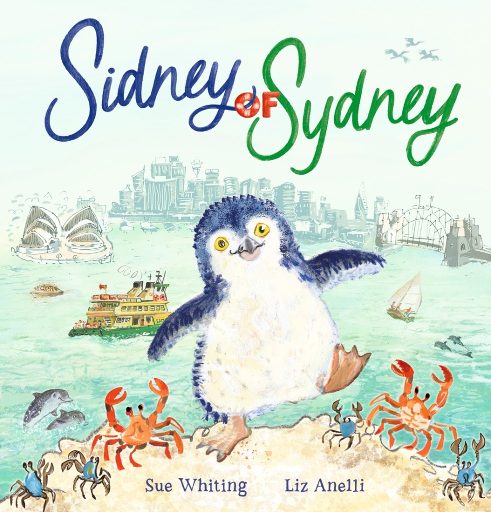 A black and white penguin on the beach with crabs. Sydney Harbour with the city, bridge and opera house are in the background. Blue, red and green text says Sidney of Sydney. 