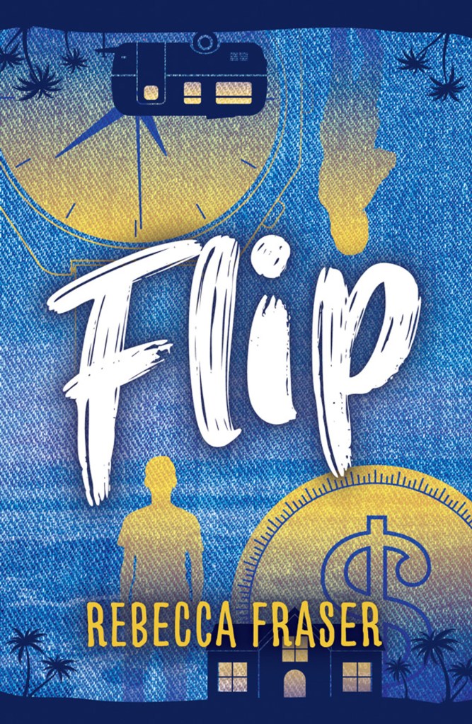 Flip
A denim background with a compass and shadows, and a coin in yellow around white text that says Flip. There are dark blue houses and caravans, and yellow text says Rebecca Fraser. 
