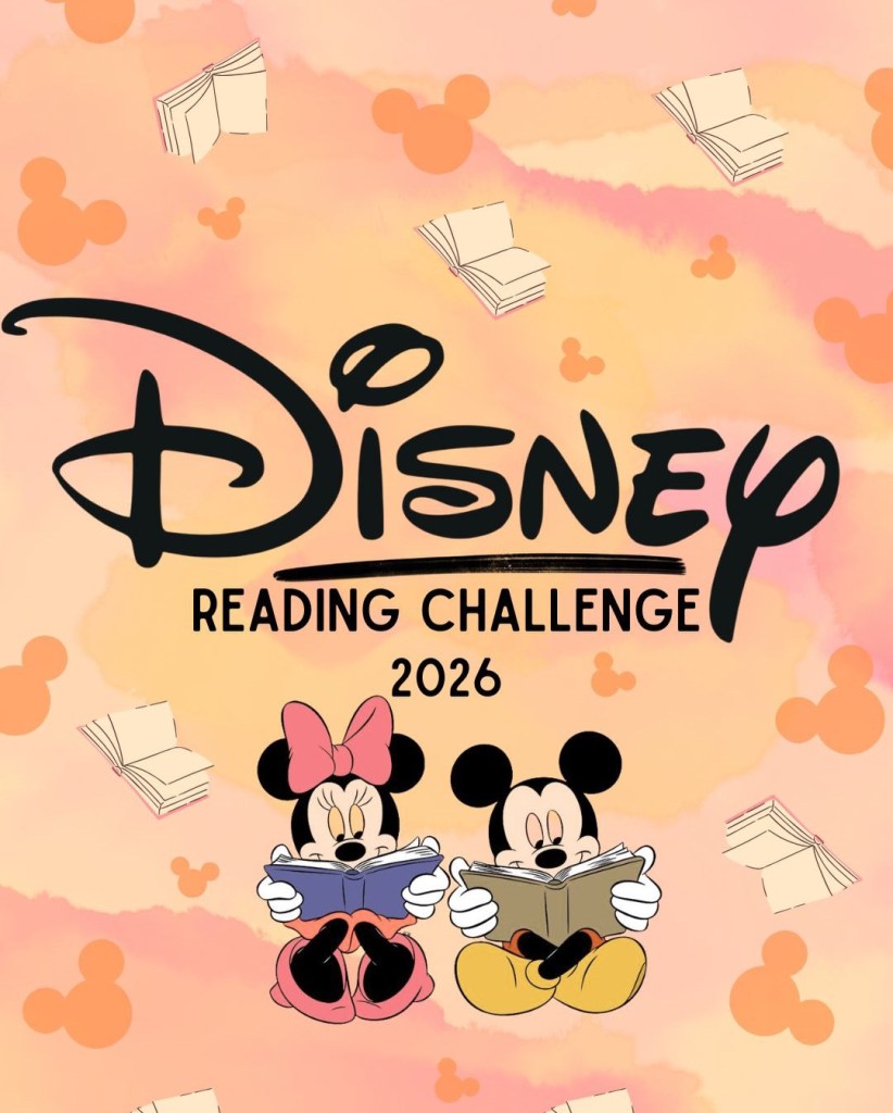 Disney Reading Challenge

A peach, pink and pale-yellow watercolour background with books and Mickey Mouse ears around black text that says Disney Reading Challenge 2026. The text is above Mickey and Minnie Mouse reading.
