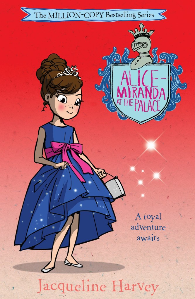 Alice-Miranda at the Palace

A red cover with a brown-haired girl in sparkly blue dress with a silver bag and sparkles next to her. A blue shield with pink text is at the top. Pink text says Alice-Miranda at the Palace by Jacqueline Harvey.
