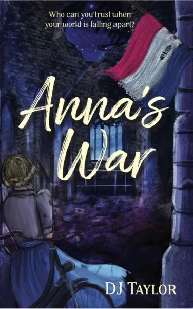 Anna’s War
A blonde girl with a bicycle looking at a bombed house beneath the Dutch flag. It is nighttime. Pale text says Anna’s War by DJ Taylor with the tagline Who can you trust when your world is falling apart?