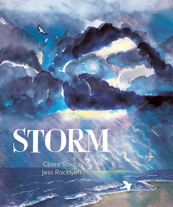 Storm
A beach beneath a storm and rain in purples and dark blues. Seagull flies across the beach. White text says Storm by Claire Saxby and Jess Racklyeft.