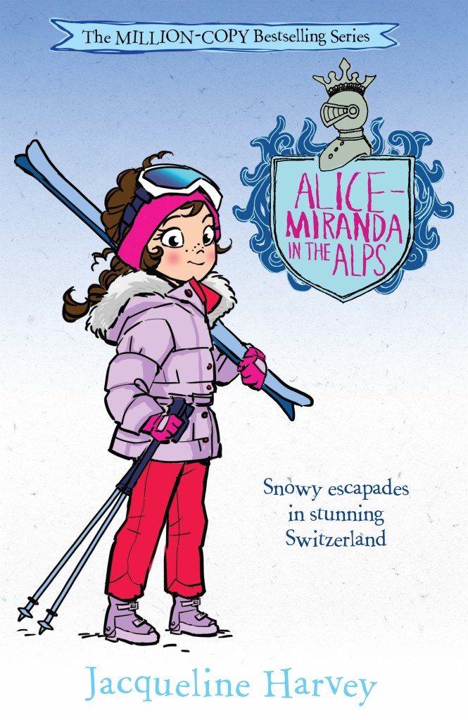 
Alice-Miranda in the Alps 

A light blue to white cover with a brown-haired girl wearing ski gear and holding skis.  A blue shield with pink text is at the top. Pink text says Alice-Miranda in the Alps by Jacqueline Harvey.
