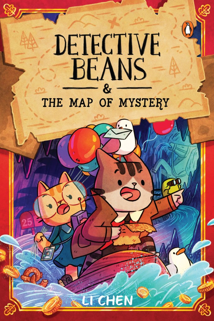 Detective Beans and the Map of Mystery

Two cats on a boat in a dark forest. A map is above them with black text. Detective Beans and the Map of Mystery by Li Chen. 
