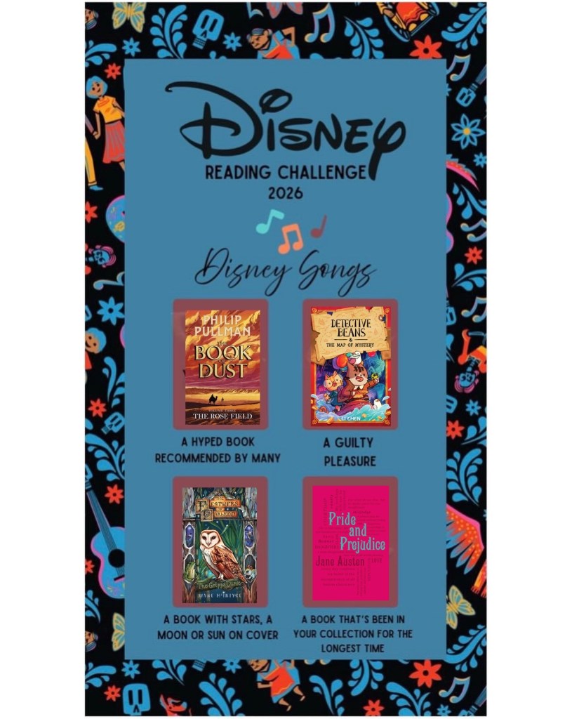 Image: Disney Reading Challenge 2026 Disney Songs

A black background with wings, flowers and butterflies. This is behind a cobalt blue rectangle with smaller dark red rectangles in front of Disney characters who sing. You’re Welcome (a hyped book recommended by many), We Don’t Talk About Bruno (a guilty pleasure), When You Wish Upon A Star (a book with stars, a moon or sun on the cover) and Part of Your World (a book that’s been in your collection for the longest time). All text is in black. All prompts have a book in them.