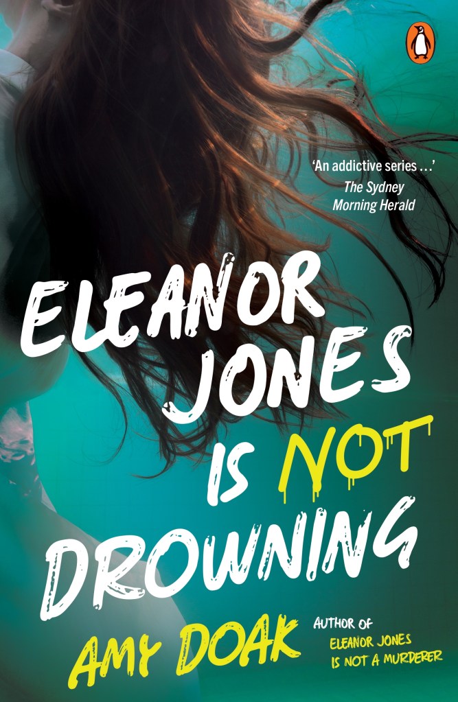 Eleanor Jones is Not Drowning

Brown hair floating in water behind white and yellow text that says Eleanor Jones is Not Drowning by Amy Doak.
