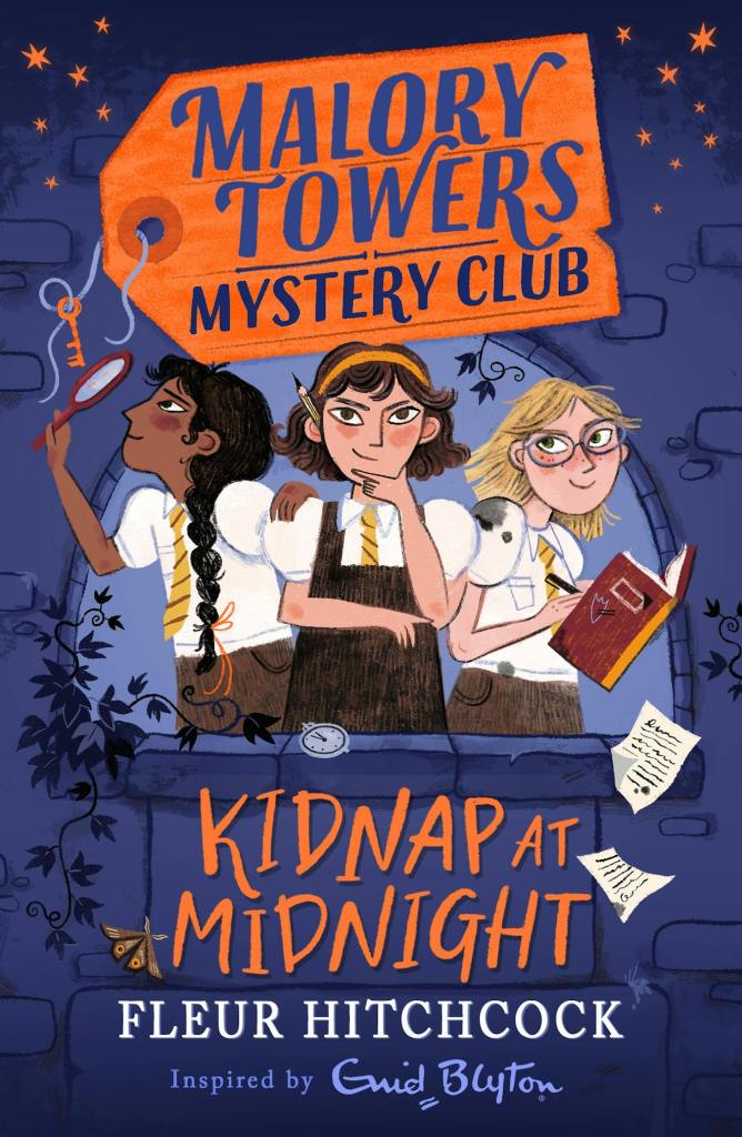 Malory Towers Mystery Club: Kidnap at Midnight
A dark blue cover with an orange tag at the top with dark blue text and the other text is in orange and white. Three girls stand between the tag and the text. Malory Towers Mystery Club: Kidnap at Midnight by Fleur Hitchcock.